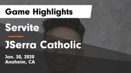 Servite vs JSerra Catholic  Game Highlights - Jan. 30, 2020