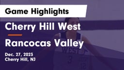 Cherry Hill West  vs Rancocas Valley  Game Highlights - Dec. 27, 2023