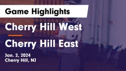 Cherry Hill West  vs Cherry Hill East  Game Highlights - Jan. 2, 2024