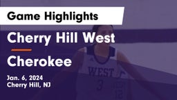 Cherry Hill West  vs Cherokee  Game Highlights - Jan. 6, 2024