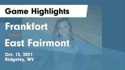 Frankfort  vs East Fairmont Game Highlights - Oct. 13, 2021