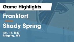 Frankfort  vs Shady Spring Game Highlights - Oct. 15, 2022