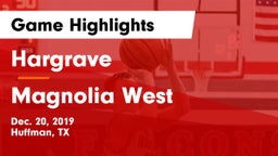 Hargrave  vs Magnolia West  Game Highlights - Dec. 20, 2019