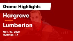 Hargrave  vs Lumberton  Game Highlights - Nov. 20, 2020