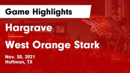 Hargrave  vs West Orange Stark  Game Highlights - Nov. 30, 2021