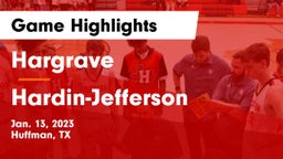 Hargrave  vs Hardin-Jefferson  Game Highlights - Jan. 13, 2023