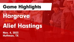 Hargrave  vs Alief Hastings  Game Highlights - Nov. 4, 2023