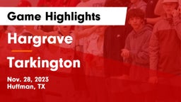 Hargrave  vs Tarkington  Game Highlights - Nov. 28, 2023