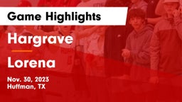 Hargrave  vs Lorena  Game Highlights - Nov. 30, 2023
