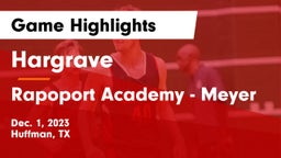 Hargrave  vs Rapoport Academy - Meyer  Game Highlights - Dec. 1, 2023