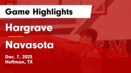 Hargrave  vs Navasota  Game Highlights - Dec. 7, 2023