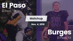 Matchup: El Paso  vs. Burges  2016