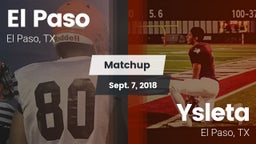 Matchup: El Paso  vs. Ysleta  2018