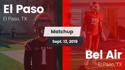 Matchup: El Paso  vs. Bel Air  2019