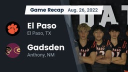 Recap: El Paso  vs. Gadsden  2022