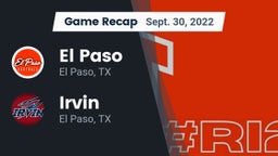 Recap: El Paso  vs. Irvin  2022