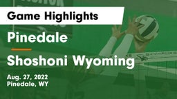 Pinedale  vs Shoshoni Wyoming Game Highlights - Aug. 27, 2022