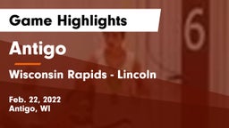 Antigo  vs Wisconsin Rapids - Lincoln  Game Highlights - Feb. 22, 2022