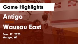 Antigo  vs Wausau East  Game Highlights - Jan. 17, 2023