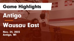 Antigo  vs Wausau East  Game Highlights - Nov. 24, 2023