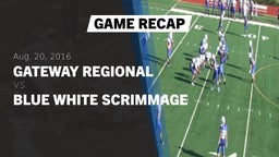 Recap: Gateway Regional  vs. Blue White Scrimmage 2016