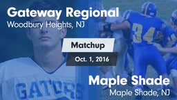 Matchup: Gateway Regional vs. Maple Shade  2016