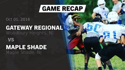 Recap: Gateway Regional  vs. Maple Shade  2016