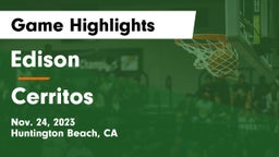 Edison  vs Cerritos  Game Highlights - Nov. 24, 2023