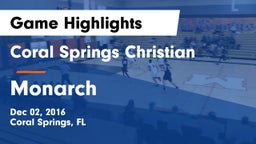 Coral Springs Christian  vs Monarch  Game Highlights - Dec 02, 2016