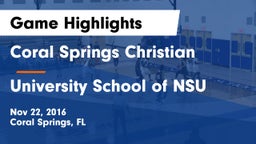 Coral Springs Christian  vs University School of NSU Game Highlights - Nov 22, 2016