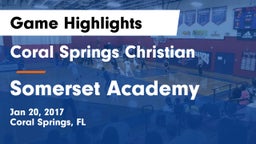 Coral Springs Christian  vs Somerset Academy  Game Highlights - Jan 20, 2017