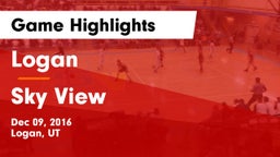 Logan  vs Sky View  Game Highlights - Dec 09, 2016