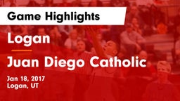 Logan  vs Juan Diego Catholic  Game Highlights - Jan 18, 2017