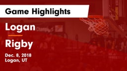 Logan  vs Rigby  Game Highlights - Dec. 8, 2018