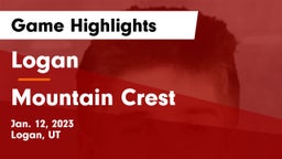 Logan  vs Mountain Crest  Game Highlights - Jan. 12, 2023