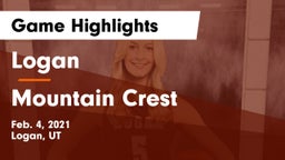 Logan  vs Mountain Crest  Game Highlights - Feb. 4, 2021