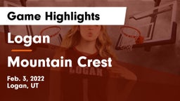 Logan  vs Mountain Crest  Game Highlights - Feb. 3, 2022