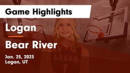 Logan  vs Bear River  Game Highlights - Jan. 25, 2023