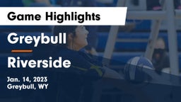 Greybull  vs Riverside Game Highlights - Jan. 14, 2023