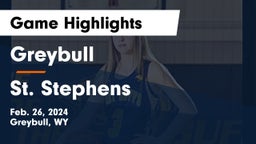 Greybull  vs St. Stephens Game Highlights - Feb. 26, 2024