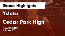 Ysleta  vs Cedar Park High Game Highlights - Nov. 29, 2018