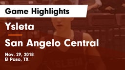 Ysleta  vs San Angelo Central Game Highlights - Nov. 29, 2018