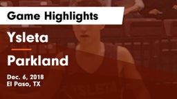 Ysleta  vs Parkland  Game Highlights - Dec. 6, 2018