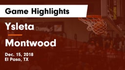 Ysleta  vs Montwood  Game Highlights - Dec. 15, 2018