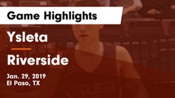 Ysleta  vs Riverside  Game Highlights - Jan. 29, 2019