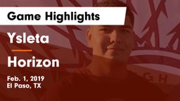 Ysleta  vs Horizon  Game Highlights - Feb. 1, 2019
