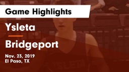 Ysleta  vs Bridgeport Game Highlights - Nov. 23, 2019