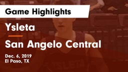 Ysleta  vs San Angelo Central  Game Highlights - Dec. 6, 2019