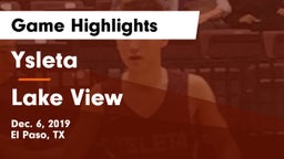 Ysleta  vs Lake View  Game Highlights - Dec. 6, 2019