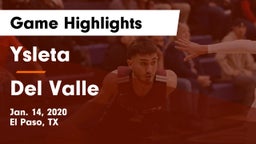 Ysleta  vs Del Valle  Game Highlights - Jan. 14, 2020